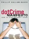 The dotCrime Manifesto (eBook): How to Stop Internet Crime